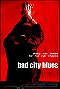 Bad City Blues